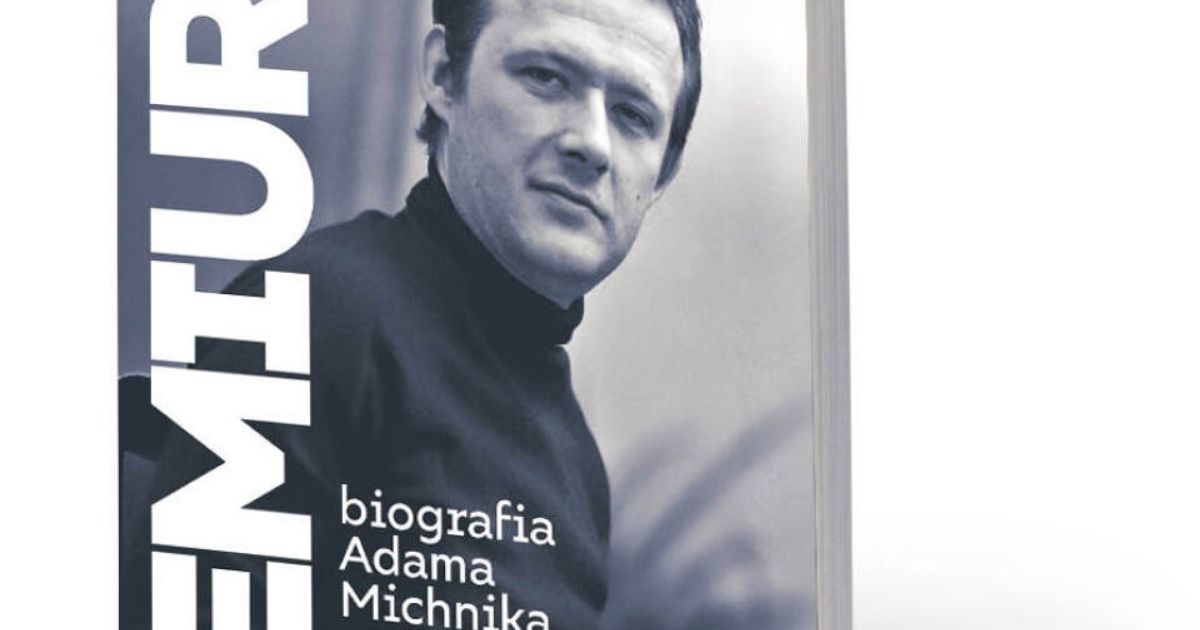 Fragment okładki książki "Demiurg. Biografia Adama Michnika".