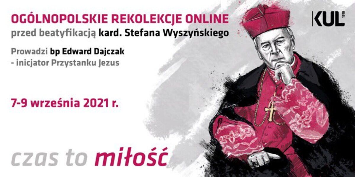rekolekcje online przed beatyfikacją kard. Stefana Wyszyńskiego