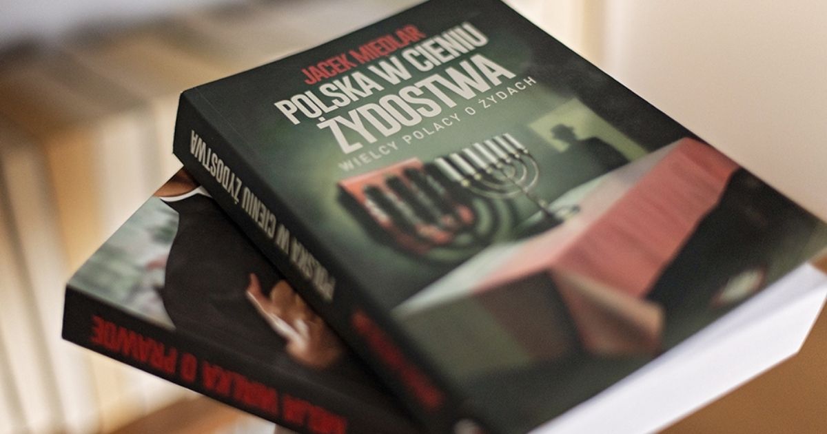 Książka Jacka Międlara "Polska w cieniu żydostwa".