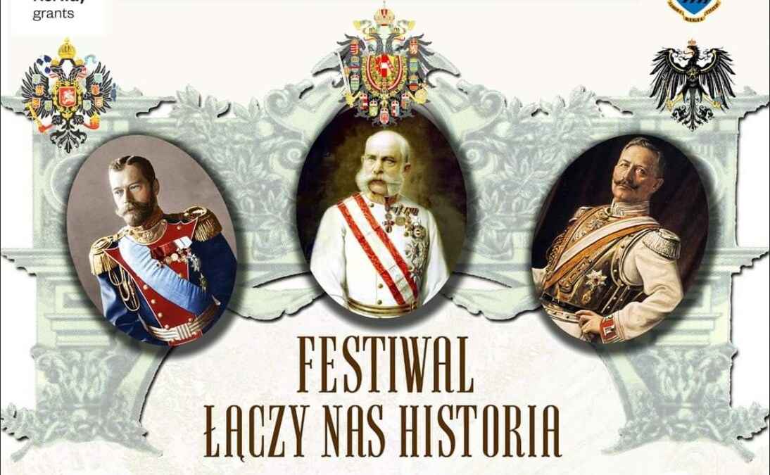 Festiwal "Łączy nas historia"