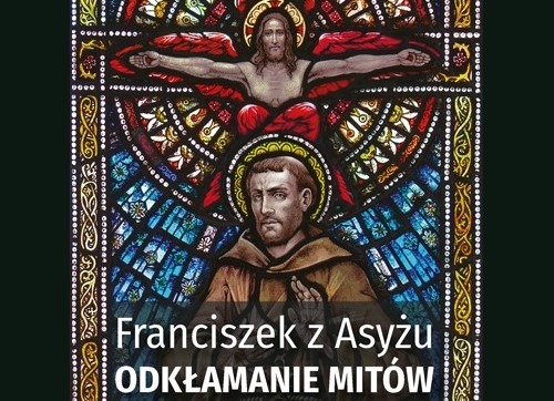 Okładka książki „Franciszek z Asyżu. Odkłamywanie mitów” autorstwa Cristiny Siccardi.